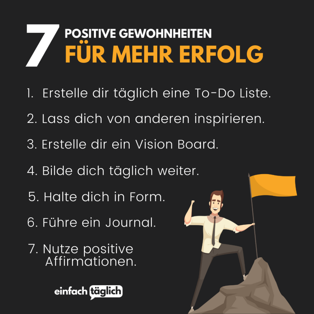 7 Erfolgsgewohnheiten Schaffe Positive Gewohnheiten Fur Deinen Erfolg Einfachtaglich De