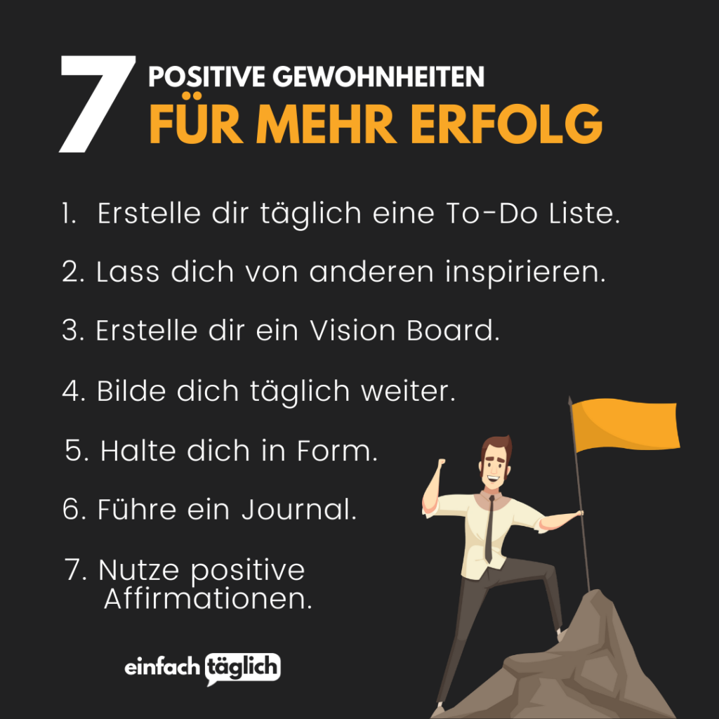 7 positive Gewohnheiten, für mehr Erfolg